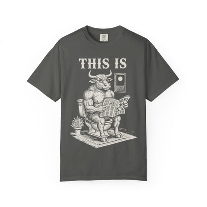 "This Is" T-Shirt — Bull Reading Newspaper on Toilet Graphic Tee