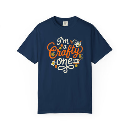 "I'm a Crafty One" T-Shirt —  Graphic Tee for Arts & Crafts Enthusiasts