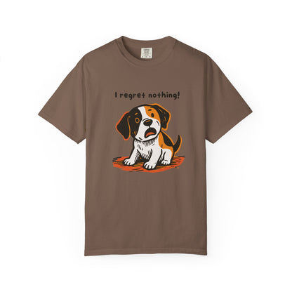 "I Regret Nothing" Unisex Tee - Funny Puppy T-Shirt