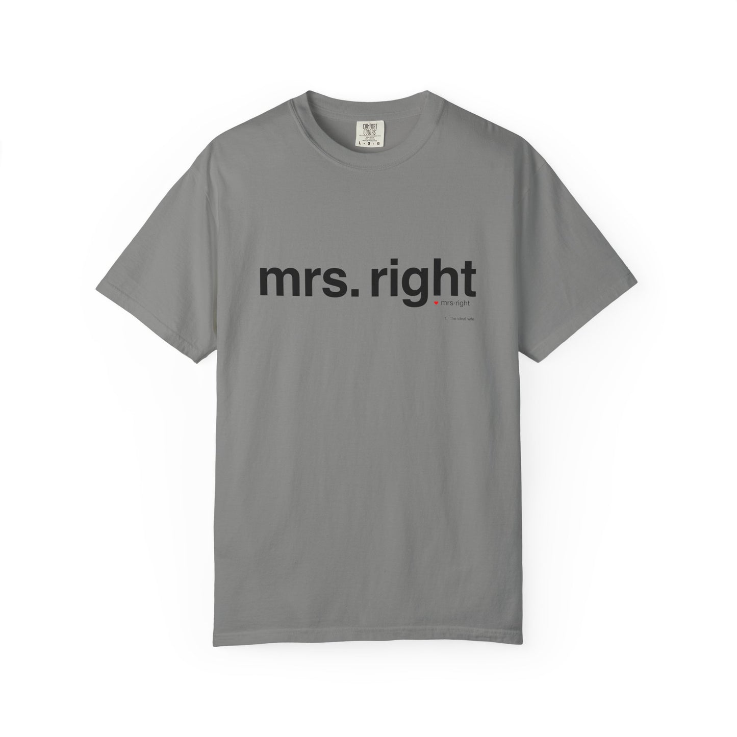 Mrs. Right Couples Tee – Funny "mrs. right" Front & Nutrition Facts Back T-Shirt