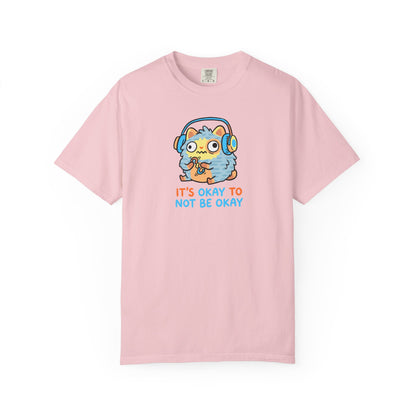 "It's Okay to Not Be Okay" Tee — Cute Cat Self-Care Mental Health Awareness T-Shirt
