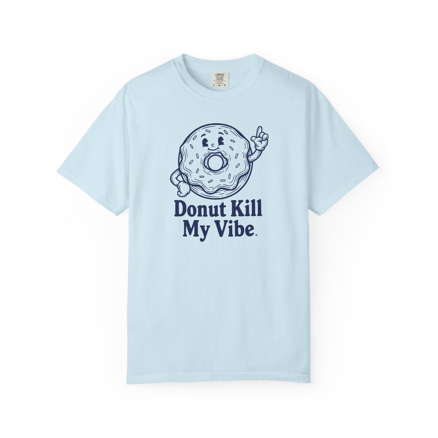Donut Kill My Vibe T-Shirt - Sweet Retro Tee