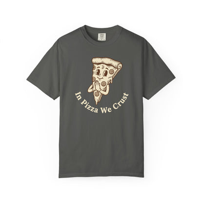 "In Pizza We Crust" T-Shirt — Cute Cartoon Pizza Slice Tee