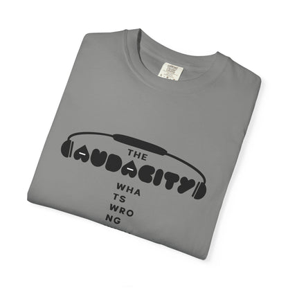 "The Audacity" (What's Wrong With People?) Graphic Tee  — Fictional Band Headphones T-Shirt