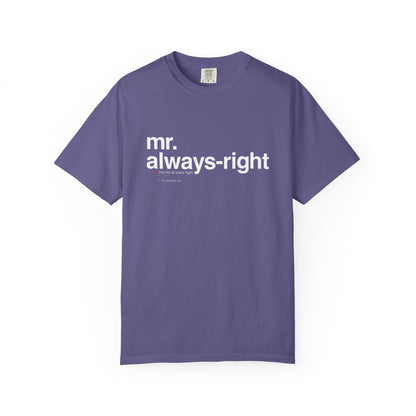 Mr. Always-Right Couples Tee — Funny Graphic with Nutrition Facts Back T-Shirt