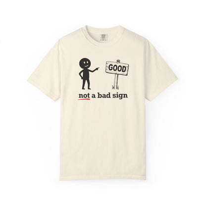 "Not a Bad Sign" Couples Tee  - Funny Stick Figure Good Premonition Graphic T-Shirt
