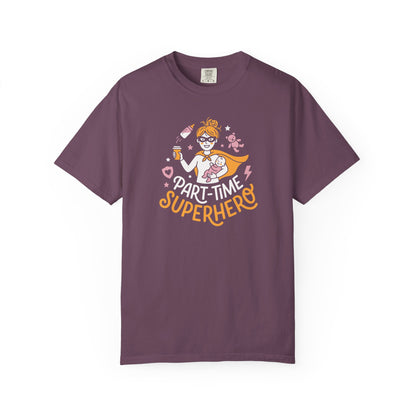 Part-Time Superhero Mom T-Shirt — Cute Nursing & Momlife Graphic Tee