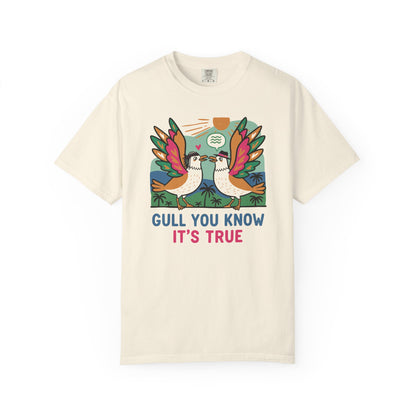 Gull You Know It's True T-Shirt - Funny Retro Seagull Tee