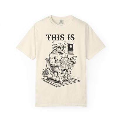 "This Is" T-Shirt — Bull Reading Newspaper on Toilet Graphic Tee