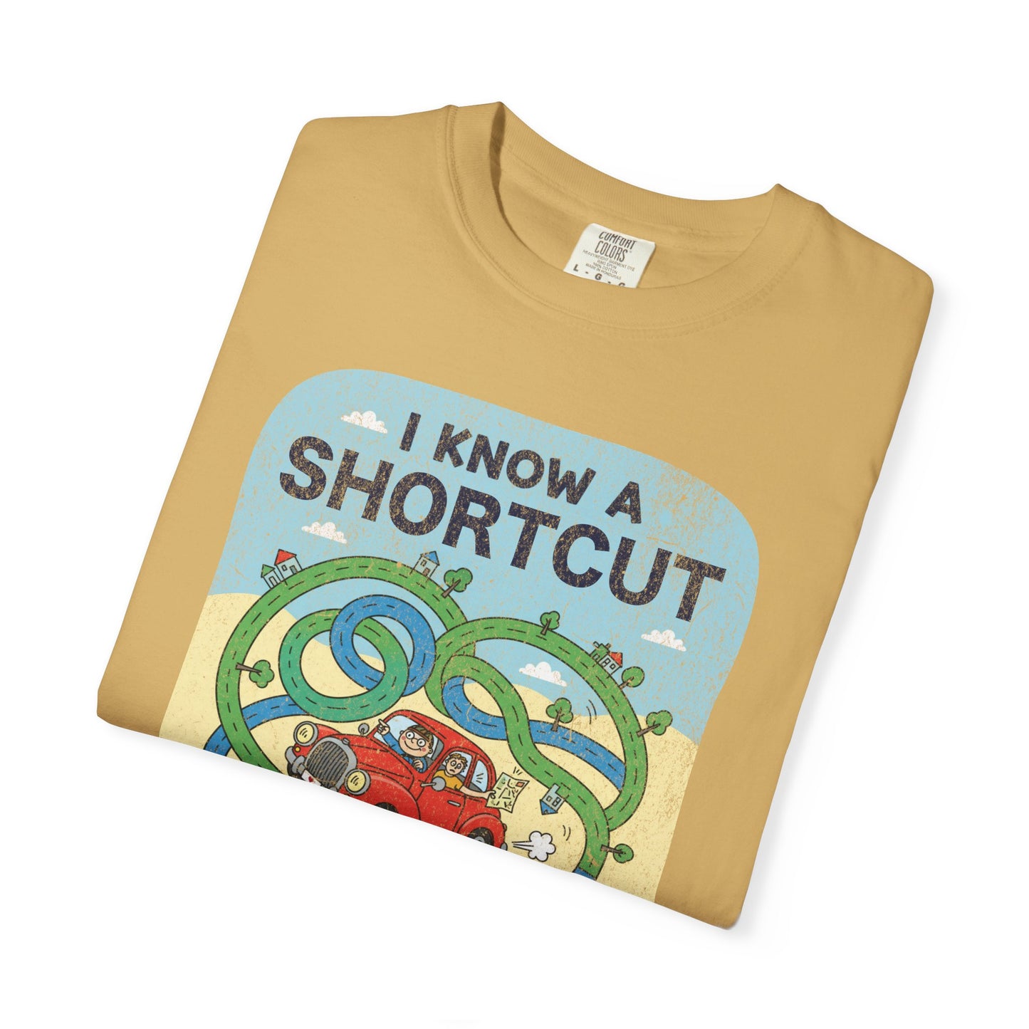 "I Know a Shortcut" T-Shirt — Funny Adventure Road Trip Hiking Graphic Tee