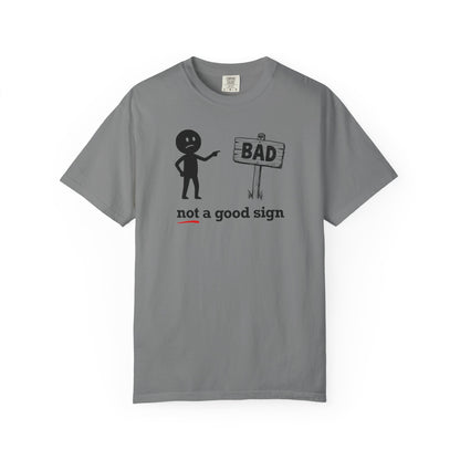 "Not a Good Sign" Couples Tee - Funny Unisex Bad Premonition T-Shirt