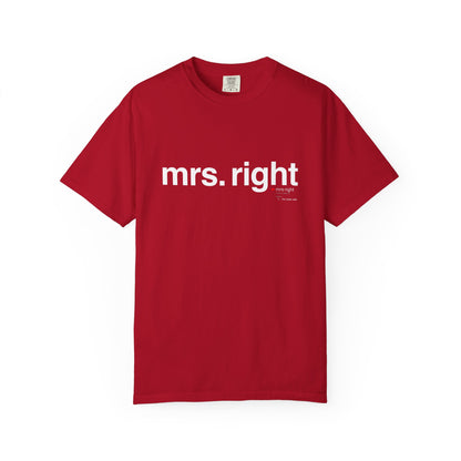 Mrs. Right Couples Tee – Funny "mrs. right" Front & Nutrition Facts Back T-Shirt
