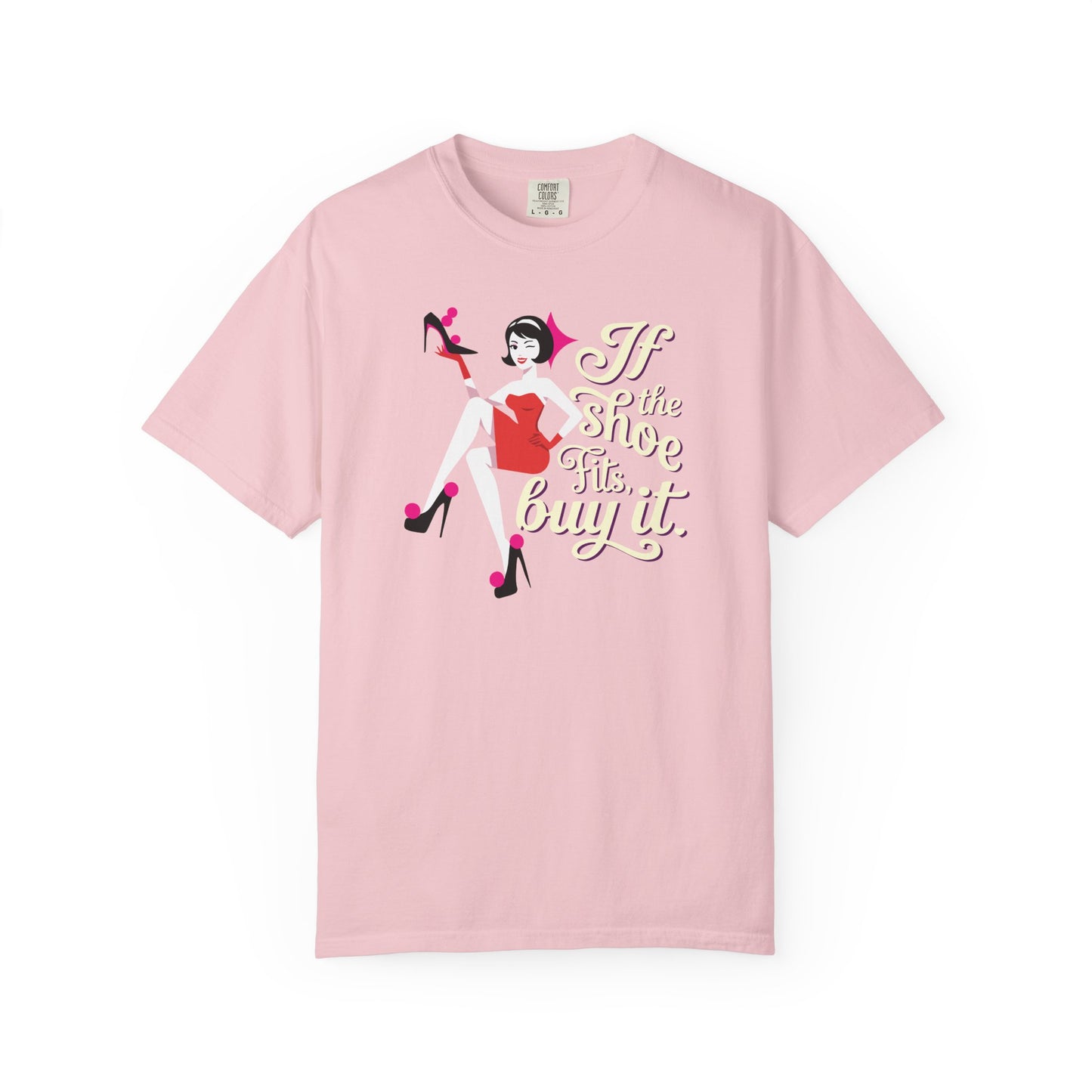 "If the Shoe Fits, Buy It" T-Shirt — Retro Pinup Shoe Lover Graphic Tee
