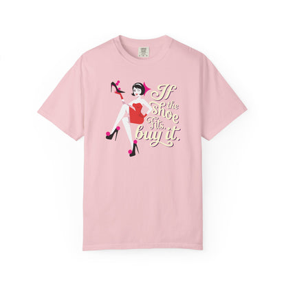 "If the Shoe Fits, Buy It" T-Shirt — Retro Pinup Shoe Lover Graphic Tee
