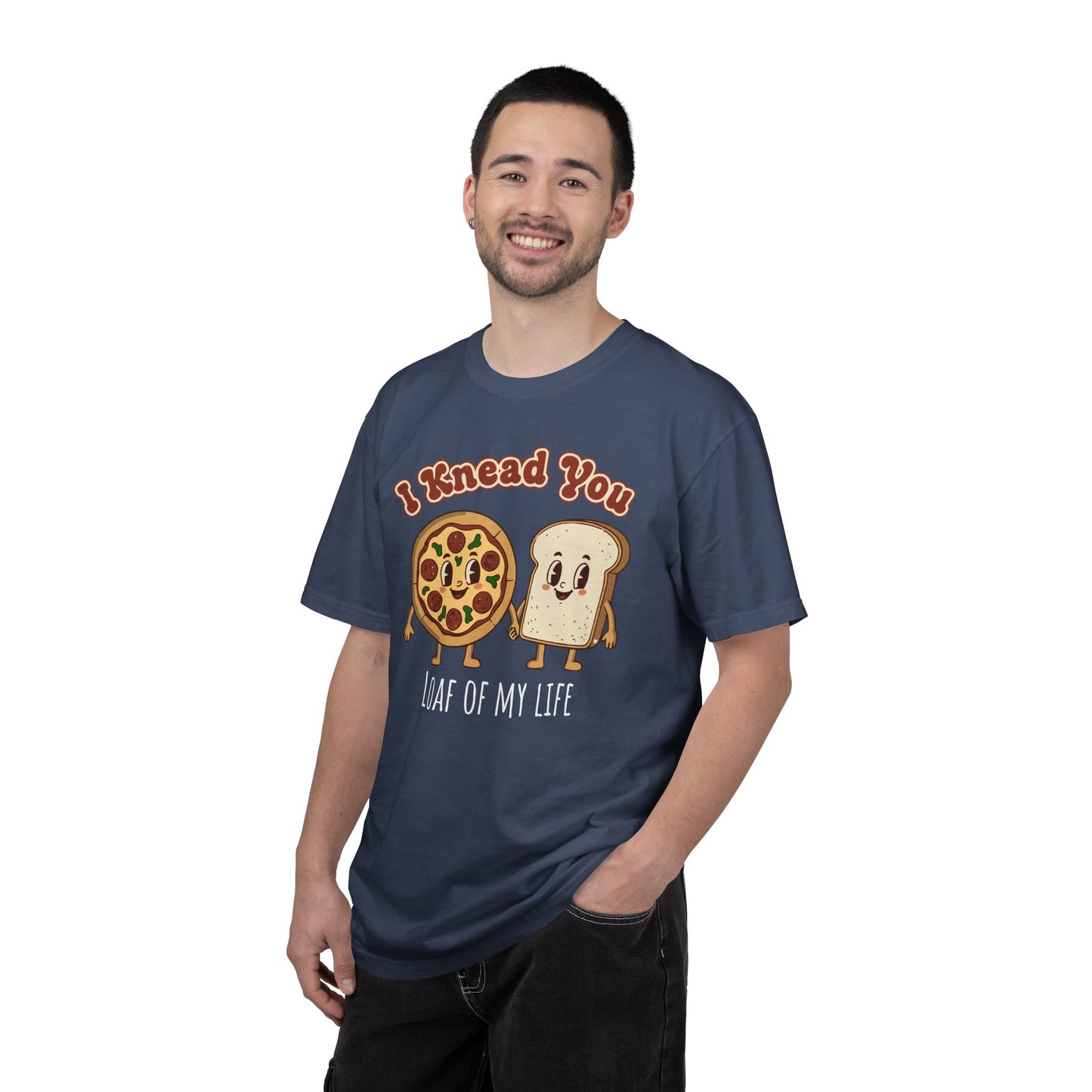 "I Knead You - Loaf of my life" Pizza & Bread T-Shirt — Cute Bakery Pun Tee