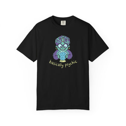 "Basically Psychic" T-Shirt - Cute Fortune Teller Graphic Tee