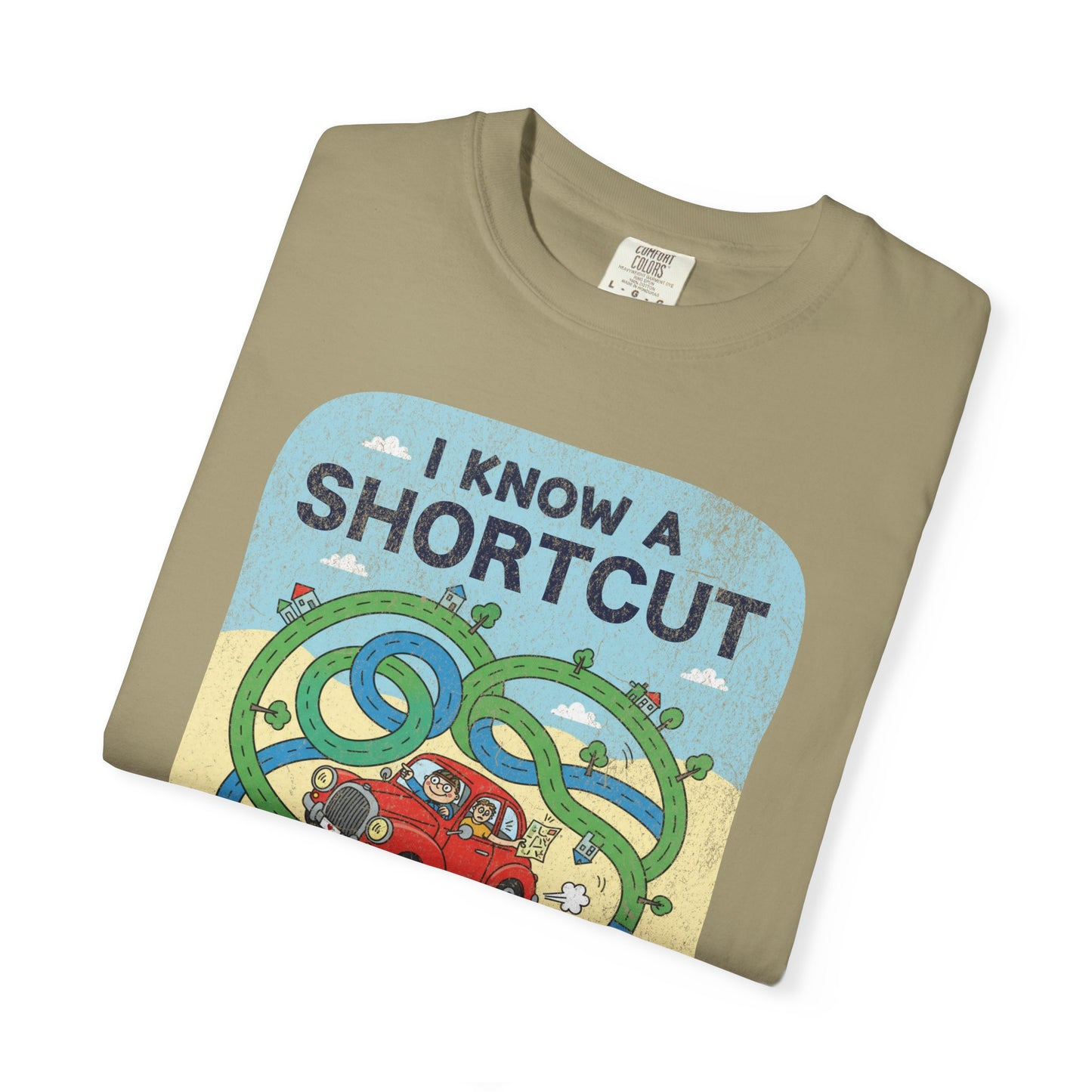 "I Know a Shortcut" T-Shirt — Funny Adventure Road Trip Hiking Graphic Tee