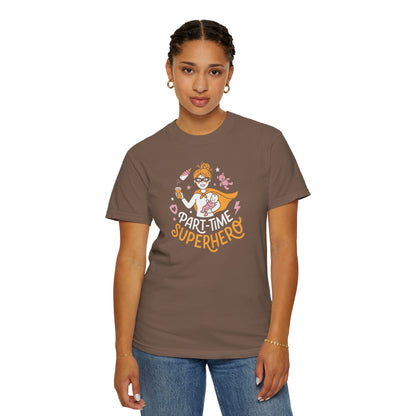 Part-Time Superhero Mom T-Shirt — Cute Nursing & Momlife Graphic Tee