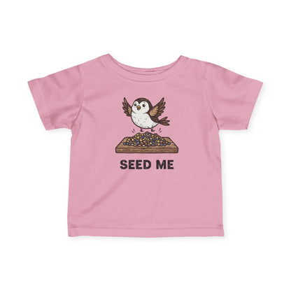 "Seed Me" Infant Tee — Cute Hungry Baby Bird Graphic Shirt