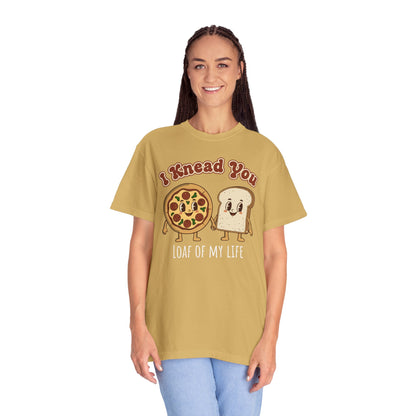 "I Knead You - Loaf of my life" Pizza & Bread T-Shirt — Cute Bakery Pun Tee