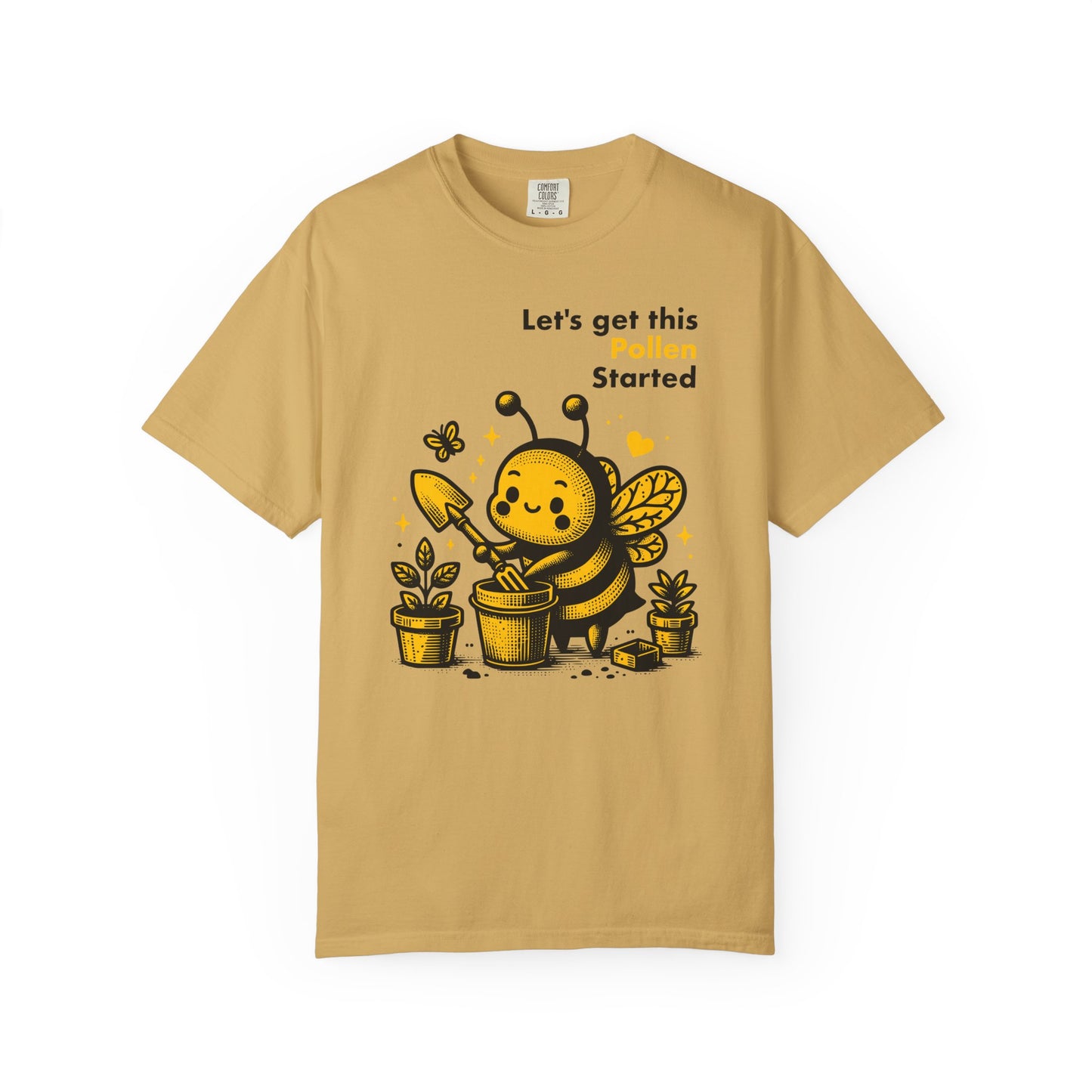 "Let's Get This Pollen Started" Bee Gardening T-Shirt — Cute Beekeeper Planting Party Tee