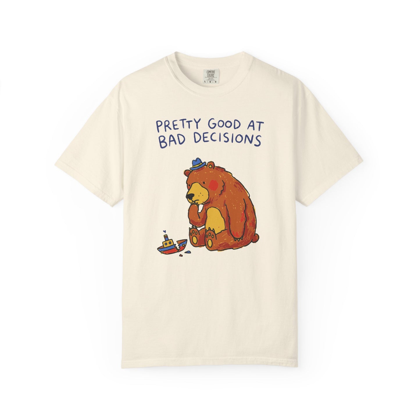 'Pretty Good at Bad Decisions' T-Shirt — Funny Bear Graphic Tee