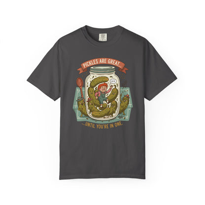 "Pickles Are Great... Until You're In One" T-Shirt — Funny Pickle Jar Vintage Illustration Tee