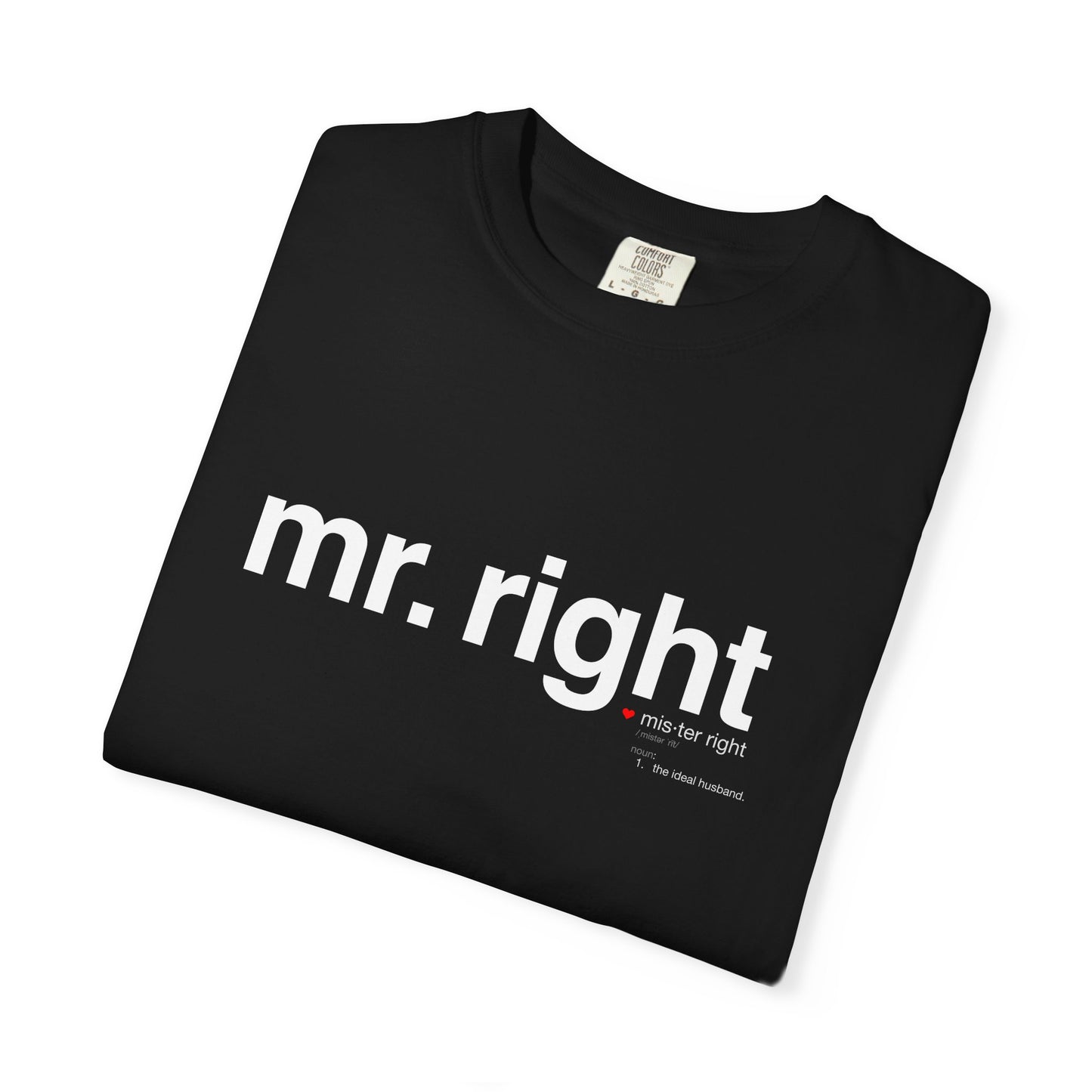 Mr. Right Couples Tee — "mr. right" Front Text with Nutrition Facts Back Graphic T-Shirt