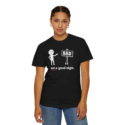 "Not a Good Sign" Couples Tee - Funny Unisex Bad Premonition T-Shirt