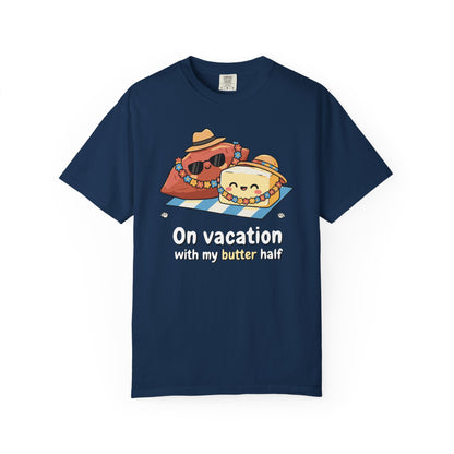 "On vacation with my butter half" Couples Tee —  Cute Vacation Yam Butter Summer T-Shirt