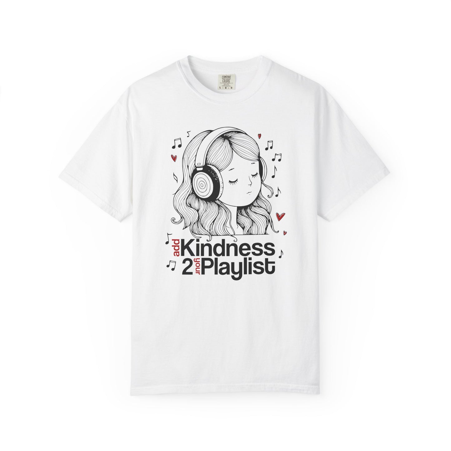 "Add Kindness 2 Your Playlist" T-Shirt — Cute Inspirational Music Lover Graphic Tee