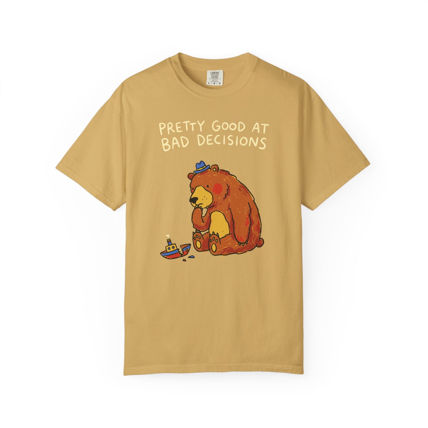 'Pretty Good at Bad Decisions' T-Shirt — Funny Bear Graphic Tee