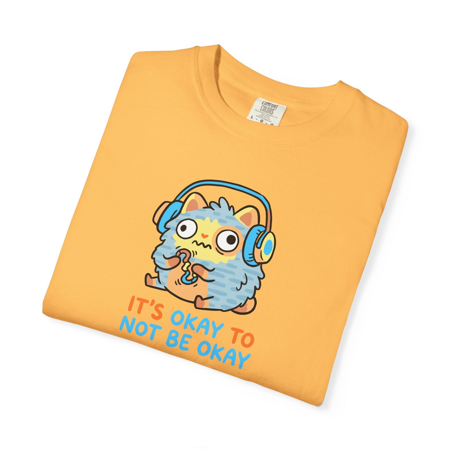 "It's Okay to Not Be Okay" Tee — Cute Cat Self-Care Mental Health Awareness T-Shirt