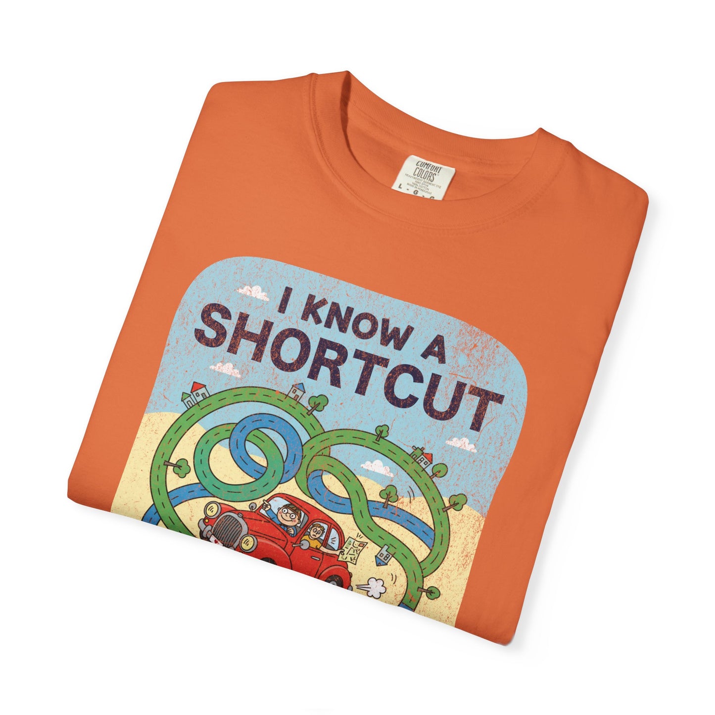 "I Know a Shortcut" T-Shirt — Funny Adventure Road Trip Hiking Graphic Tee