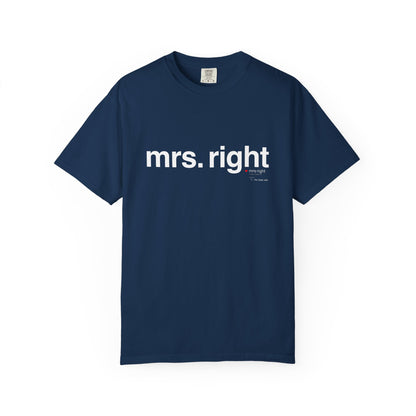 Mrs. Right Couples Tee – Funny "mrs. right" Front & Nutrition Facts Back T-Shirt