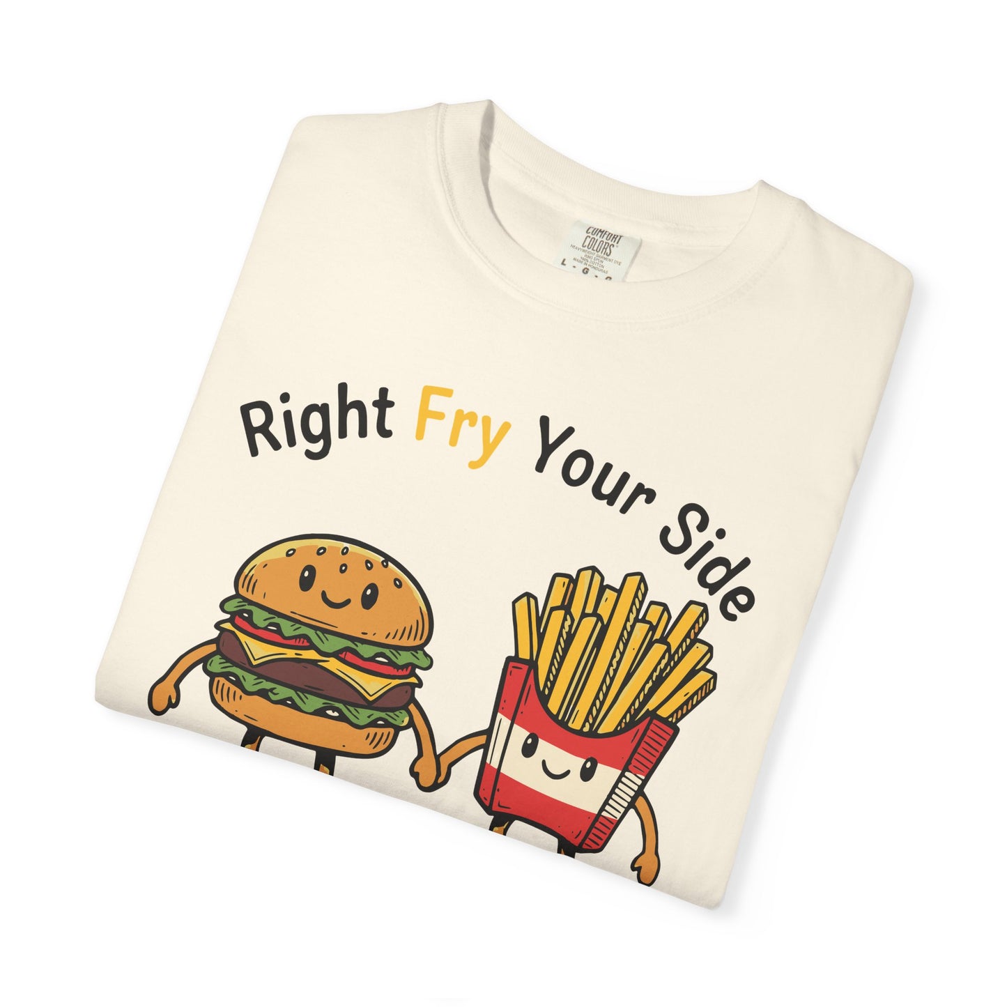 Right Fry Your Side Burger & Fries T-Shirt - Cheeseburger French Fries Retro Tee