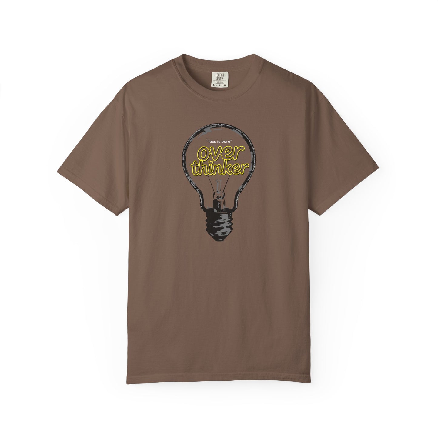 "Overthinker: Less Is Bore" Lightbulb T-Shirt - Smart Funny Tee