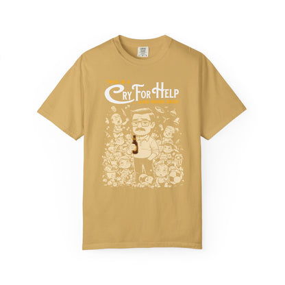 "This Is A Cry For Help and More Beer" T-Shirt — Funny Cartoon Dad Tee