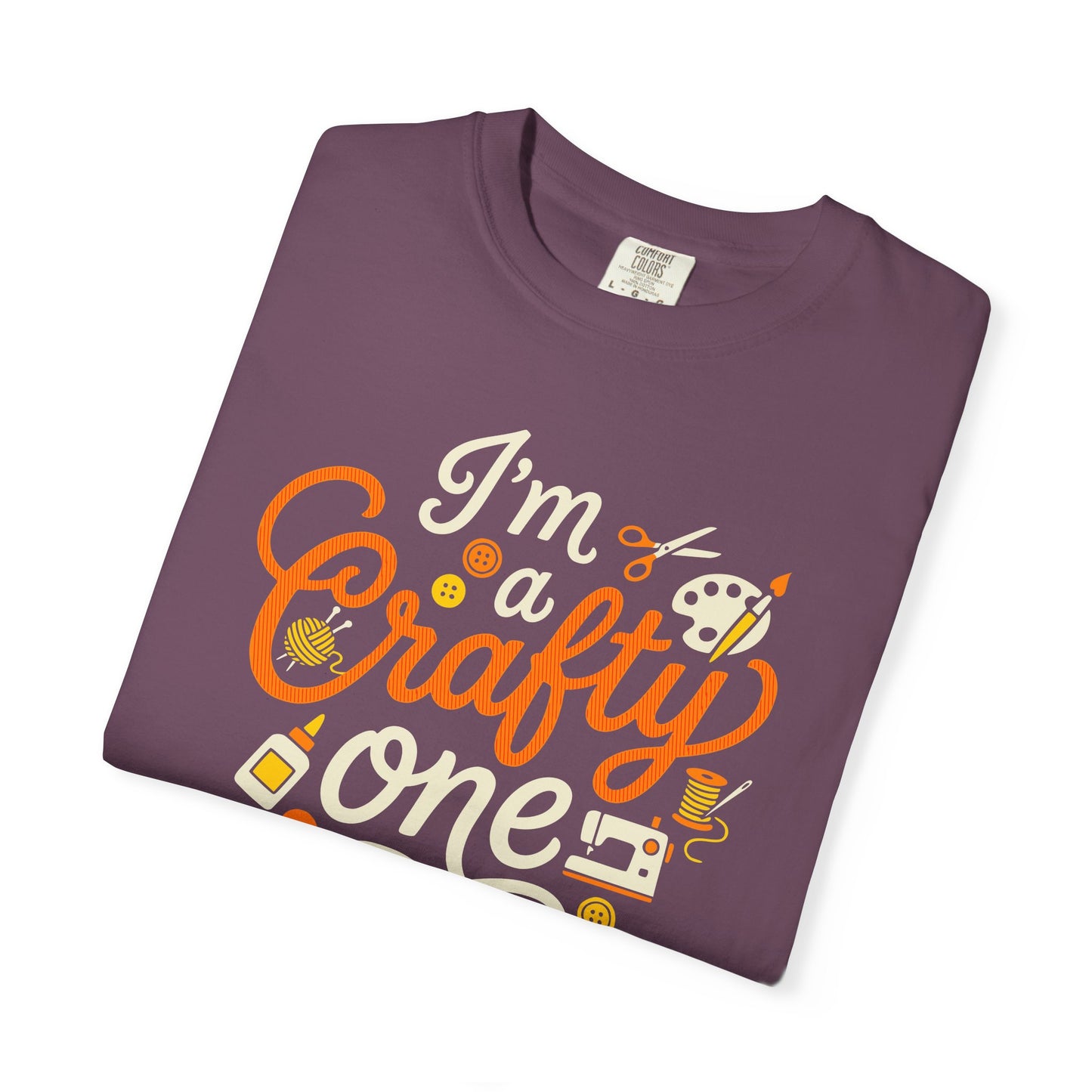 "I'm a Crafty One" T-Shirt —  Graphic Tee for Arts & Crafts Enthusiasts