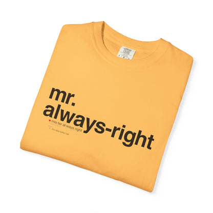 Mr. Always-Right Couples Tee — Funny Graphic with Nutrition Facts Back T-Shirt