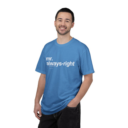 Mr. Always-Right Couples Tee — Funny Graphic with Nutrition Facts Back T-Shirt
