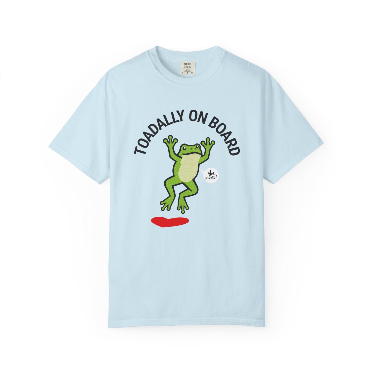 Toadally On Board T-Shirt — Cute Frog Volunteer Graphic Tee