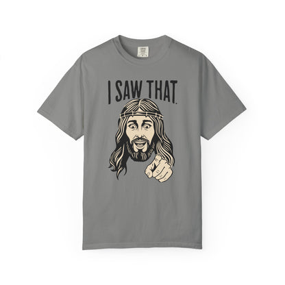 "I Saw That" Jesus Pointing T-Shirt — Funny Religious Faith Graphic Tee