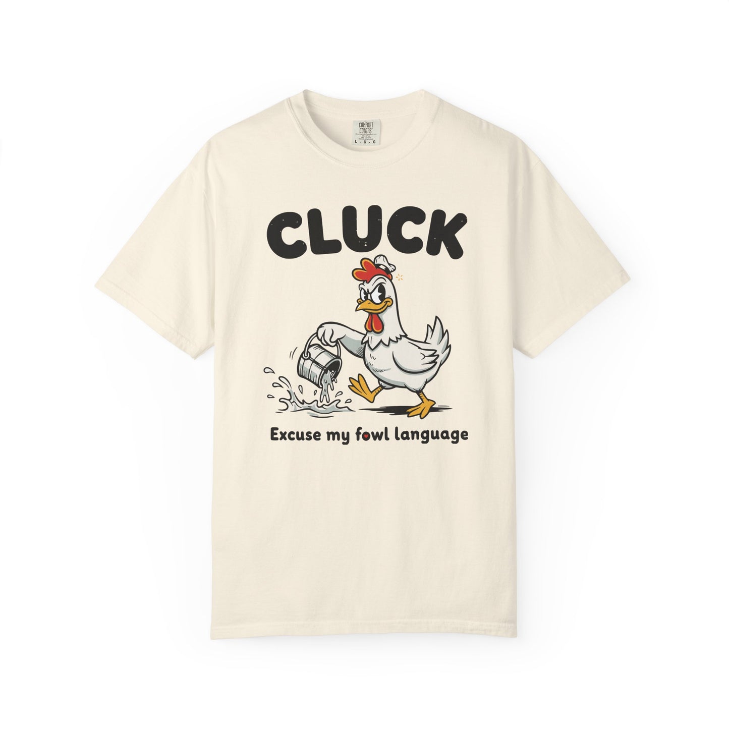 "Cluck: Excuse My Fowl Language" T-Shirt — Funny Chicken Graphic Tee