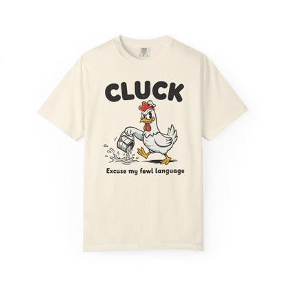 "Cluck: Excuse My Fowl Language" T-Shirt — Funny Chicken Graphic Tee