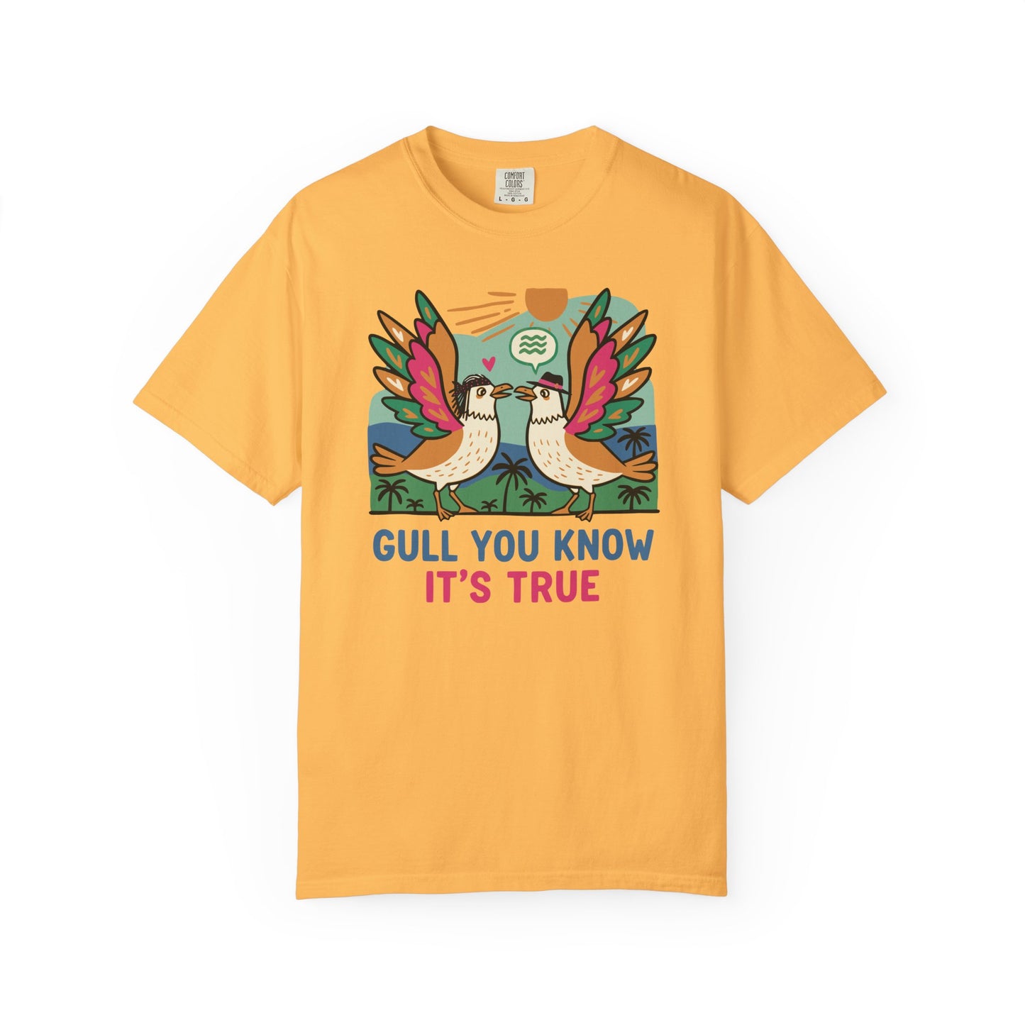 Gull You Know It's True T-Shirt - Funny Retro Seagull Tee
