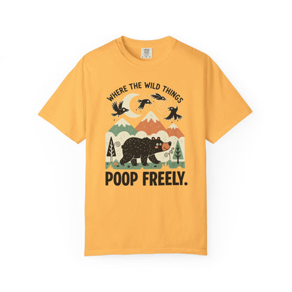 "Where the Wild Things Poop Freely" T-Shirt - Nature Wildlife Outdoors Bird Bear Graphic Tee