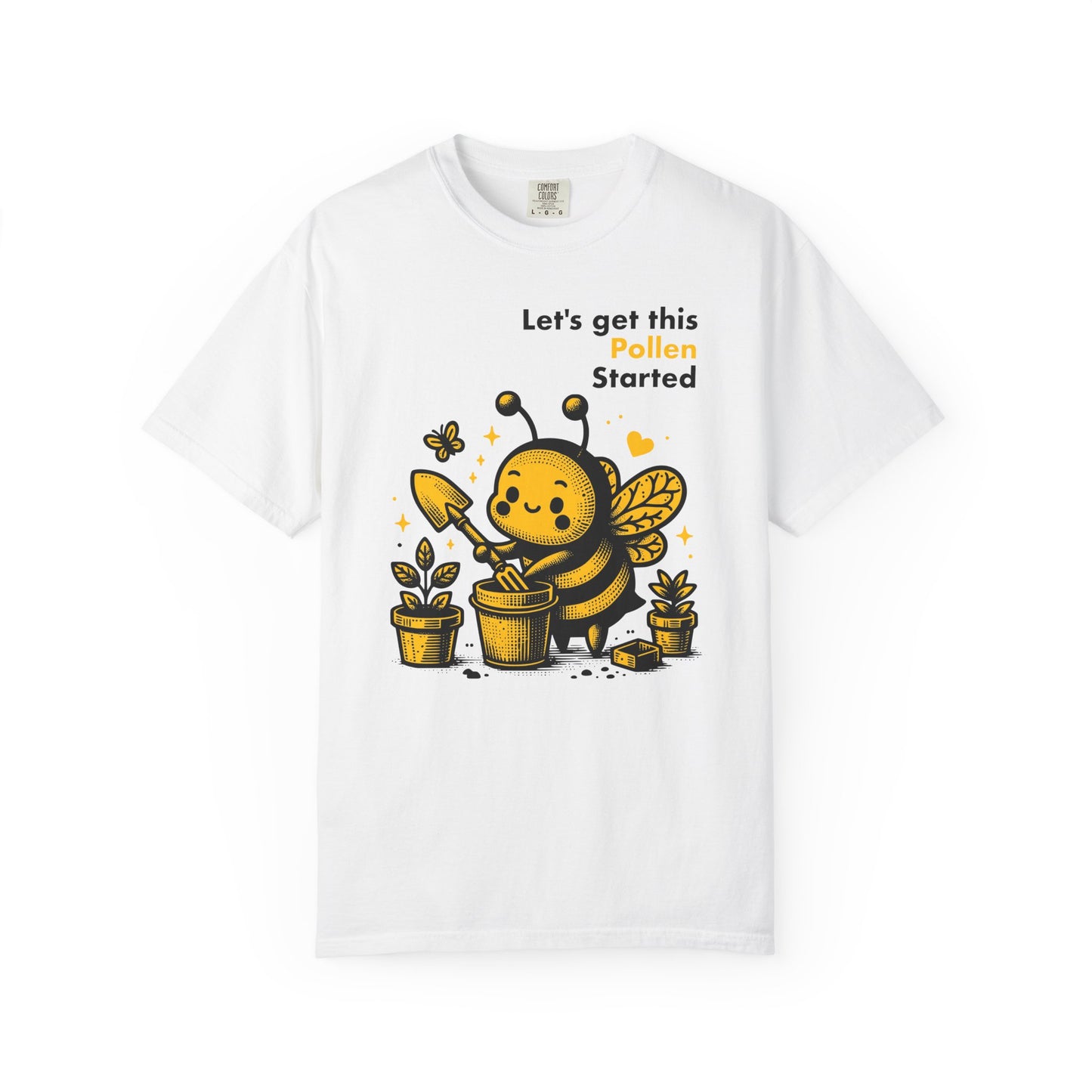 "Let's Get This Pollen Started" Bee Gardening T-Shirt — Cute Beekeeper Planting Party Tee