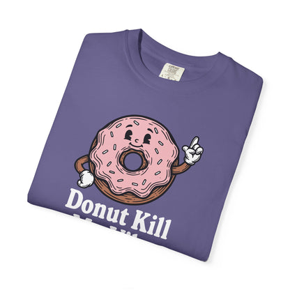 Donut Kill My Vibe T-Shirt - Sweet Retro Tee