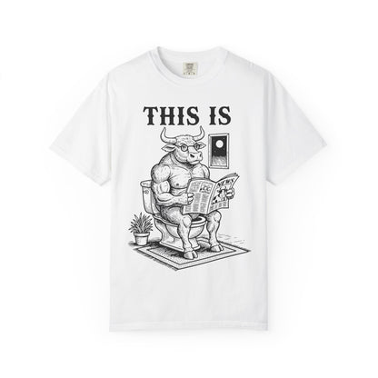 "This Is" T-Shirt — Bull Reading Newspaper on Toilet Graphic Tee
